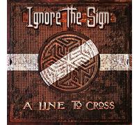 Ignore The Sign - A Line To Cross [Vinilo]