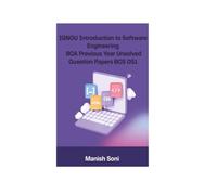 IGNOU BCA Introduction to Software Engineering Previous Year Unsolved Papers BCS 051 (IGNOU BCA Unsolved Paper Books Series)