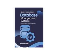 IGNOU PGDCA MCS 207 Database Management Systems Previous Years Unsolved Papers (IGNOU PGDCA Unsolved Paper Books Series)