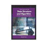 IGNOU PGDCA MCS 208 Data Structure and Algorithm Previous Years Unsolved Papers (IGNOU PGDCA Unsolved Paper Books Series)