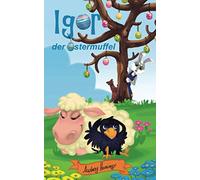 Igor, der Ostermuffel