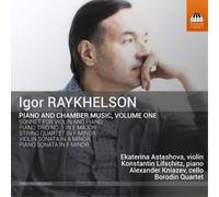 Igor Raykhelson Igor Raykhelson: Piano and Chamber Music - Volume 1 (CD) Album