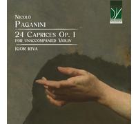IGOR RIVA - NICOLÒ PAGANINI: 24 CAPRICES OP. 1 FOR UNACCOMPANIED VIOLIN