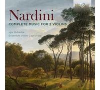 Igor Ruhadze|Ensemble Violini Capricciosi - Nardini: Complete Music for 2 Violins