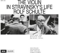 Stravinski : Œuvres pour violon. Schulte, Levine, Swann, Deinzer.