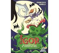 Igor. Un disastro totale al servizio del Male (Il battello a vapore. One shot)