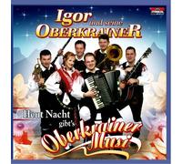 Igor und Seine Oberkrainer - Heut Nacht Gibts Oberkrainer M