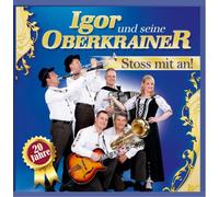 Igor und Seine Oberkrainer - Stoss mit an! 20 Jahre