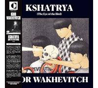 Igor Wakhevitch - Kshatrya the Eye of the Bird Igor Wakhev [Vinilo]