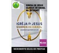 Igreja De Jesus Guarda De Israel Na Internet (ebook)