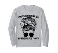 Igual Que la energía, así Que cómo Vamos a Actuar Hoy, Messy Bun Manga Larga