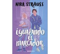 Igualando el marcador (Matchstories Romántica Contemporánea)