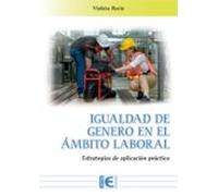 Igualdad De Género En El Ámbito Laboral. Estrategias De Aplicació