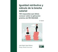 Igualdad Retributiva Y Calculo De La Brecha Salarial: 100 Respuestas Q