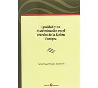 Igualdad y no discriminación en el derecho de la Unión Europea