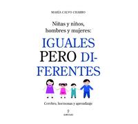 Iguales pero diferentes: Cerebro, hormonas y aprendizaje (SIN COLECCION)