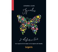Iguales y Diferentes: Los espacios de la mujer en la empresa de familia (Construyendo Puentes)