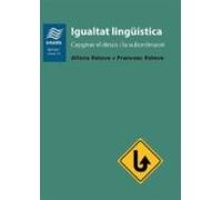 Igualtat Lingüistica: Capgirar El Desus I La Subordinacio (val)