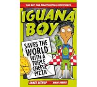 Iguana Boy Saves The World: Book 1