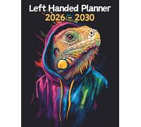 Iguana Left Handed Planner: 5 Year Monthly | Large 60 Month Calendar | Gift For People Who Love Lizards, Reptile Lovers | Ideal for Professionals, Students, and Busy Individuals | 8.5 x 11 Inches | v1