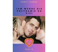 Ihm Wurde Die Polygamie Zu Viel (ebook)