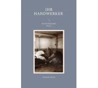 Ihr Handwerker - Das Durchgeknallte Wesen (ebook)