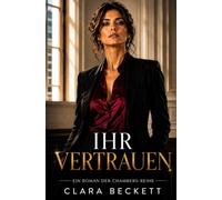 Ihr Vertrauen: Book 5 in the Chambers Series