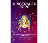 Ihr Vollständiges Persönliches Horoskop Für Jungfrauen 2026: Monatliche astrologische Vorhersagen für jedes Sternzeichen der Astrologie - Liebe, ... Spiritualität.: 7 (Himmlisches Erwachen 2026)
