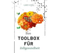 Ihre Toolbox für Zellgesundheit NSPIRIERT VON DR.MERCOLA: Ein praktischer Leitfaden und ein Arbeitsbuch zur Entdeckung der Wissenschaft von ... Langlebigkeit (Essen, Gesundheit und Fitness)
