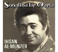 Ihsan Al-Munzer - Sonatina For Maria [Vinilo]