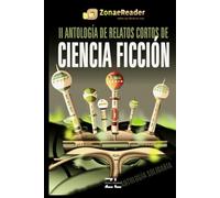 II Antología de relatos cortos de ciencia ficción