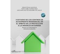 Ii estudio de los centros de acogimiento residencial en el ambito de l: Avances en la Estrategia de desinstitucionalización