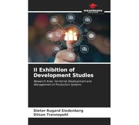 II Exhibition of Development Studies: Research Area: Territorial Development and Management of Production Systems