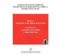 II Jornada de Investigadores del Departamento de Derecho Penal: Sobre la Reforma Penal de 2015