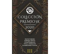 III. COLECCIÓN PREMIO3k 2020: 5 Poemarios Completos (Colecciones Premio3k)