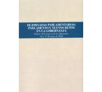 Iii Jornadas Parlamentarias: Parlamento Y Nuevos Retos En La Gobernanz