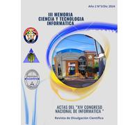 III MEMORIA CIENCIA Y TECNOLOGÍA INFORMÁTICA ACTAS DEL “XIV CONGRESO NACIONAL DE INFORMÁTICA”