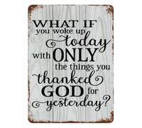 IINKUEYK What If You Woke Up Quote Metal Sign Gratitude Wall Decor Vintage Rustic for Home Front Door Living Room 8 X 12 inch