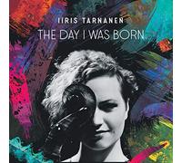 Iiris Tarnanen - The Day I Was Born