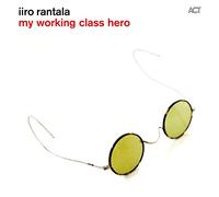 Iiro Rantala - My Working Class Hero