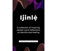 Ijinlẹ̀ - A collection of inspiring spoken word reflections on identity and healing: Poetry books | spoken word to encourage, heal, awaken, and ... 21 short poetry | Size 12.7 x 0.81 x 20.32 cm