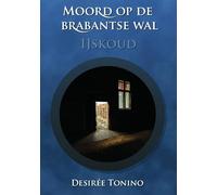 IJskoud (Moord op de Brabantse Wal, 4)