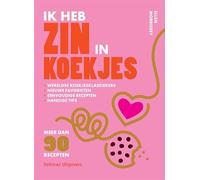 Ik heb zin in koekjes: meer dan 90 recepten om je koektrommel het hele jaar door gevuld te houden