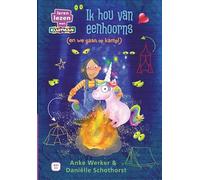 Ik hou van eenhoorns (en we gaan op kamp!) (Leren lezen met Kluitman)