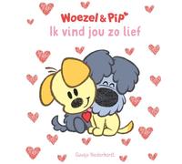 Ik vind jou zo lief (Woezel & Pip)