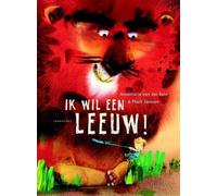 Ik wil een leeuw!