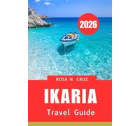 IKARIA TRAVEL GUIDE 2026: Wellness, Culture, and Adventure