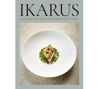 Ikarus: Salzburg Welcomes the World's best Chefs