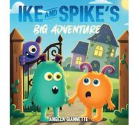 Ike And Spike's: Big Adventure