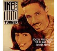 Ike and Tina Turner - Rockin' And Rollin': The Ike And Tina Turner Revue